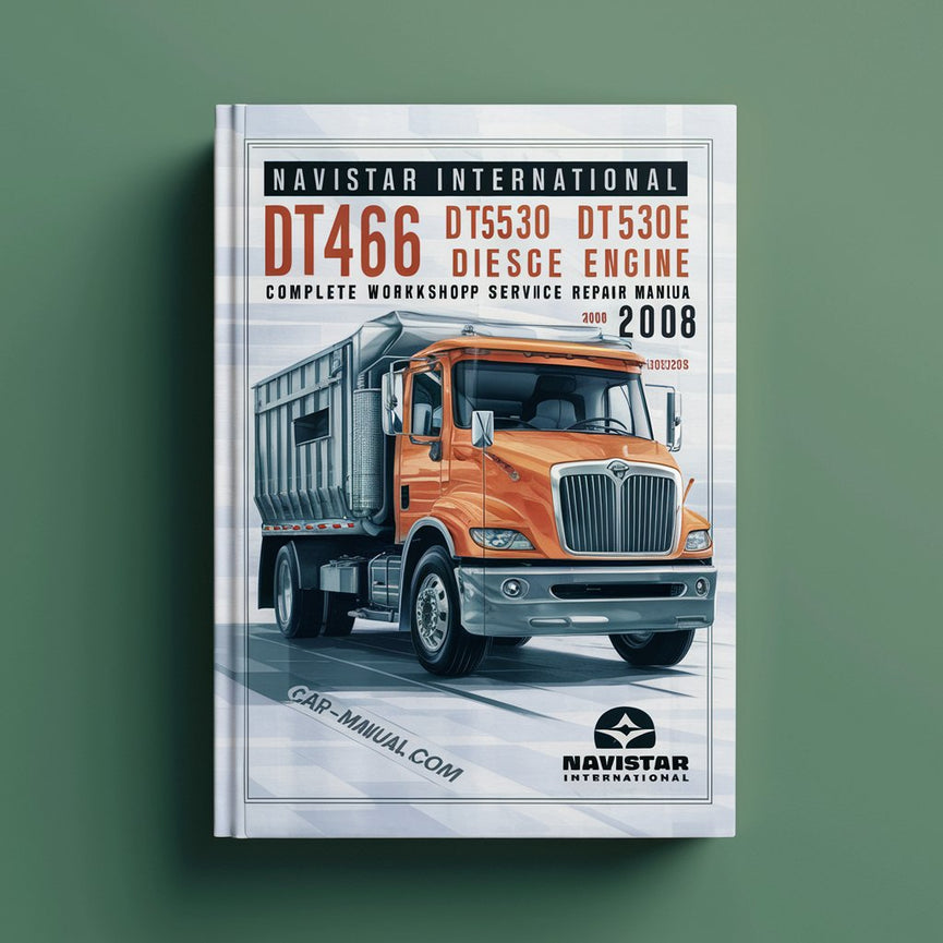 Manual completo de reparación y servicio de taller del motor diésel Navistar International DT466 DT466E DT530 DT530E HT530 2000 2001 2002 2003 2004 2005 2006 2007 2008