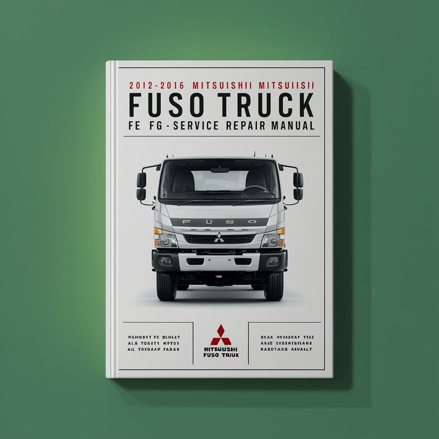 Manual de servicio y reparación del camión Mitsubishi Fuso FE FG 2012-2016