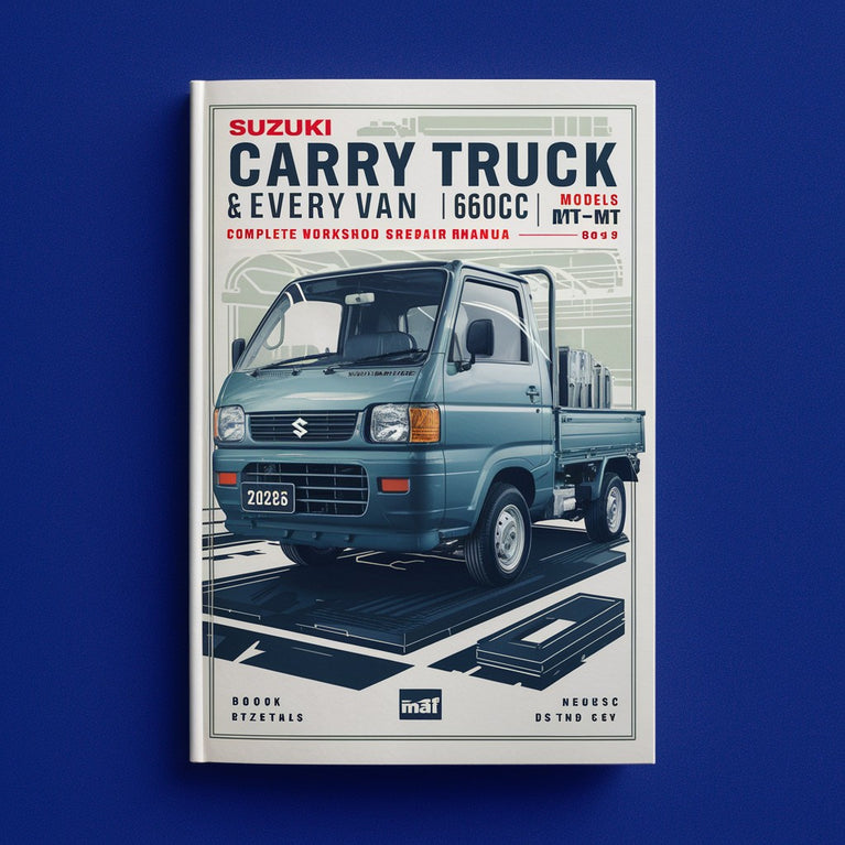 Suzuki Carry Truck 660cc & Every Van 660cc AT-MT Models F6A DE51V DF51V DC51T DD51T DC51B DA52T DB52T DA52V Complete Workshop Service Repair Manual