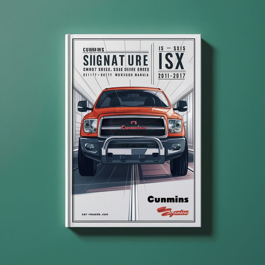 Manuel d'atelier de réparation et d'entretien du moteur diesel Cummins Signature ISX QSX15 CM870 CM871 CM570 série 2011-2017 PDF