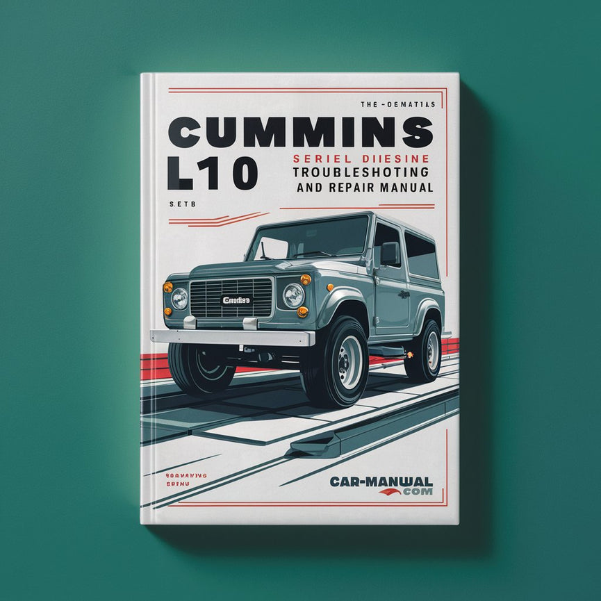 Manual de reparación y solución de problemas del motor diésel de la serie L10 de Cummins