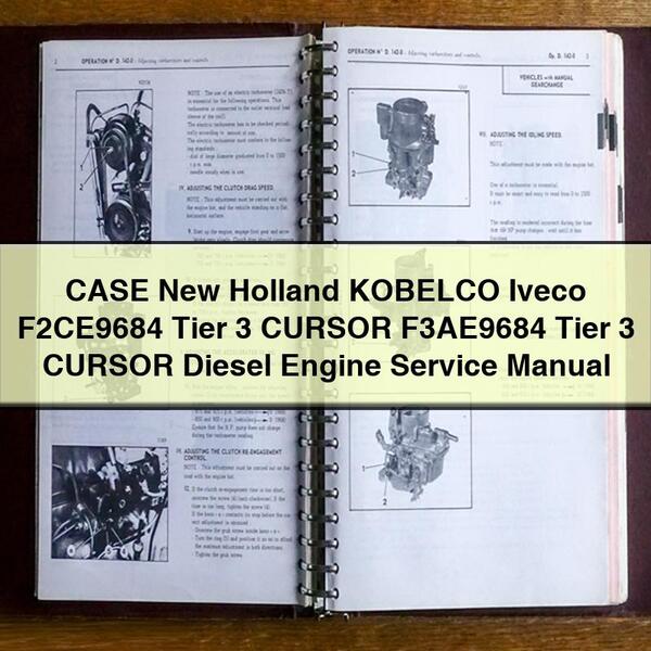 Manual de servicio y reparación de motores diésel CASE New Holland KOBELCO Iveco F2CE9684 Tier 3 CURSOR F3AE9684 Tier 3 CURSOR