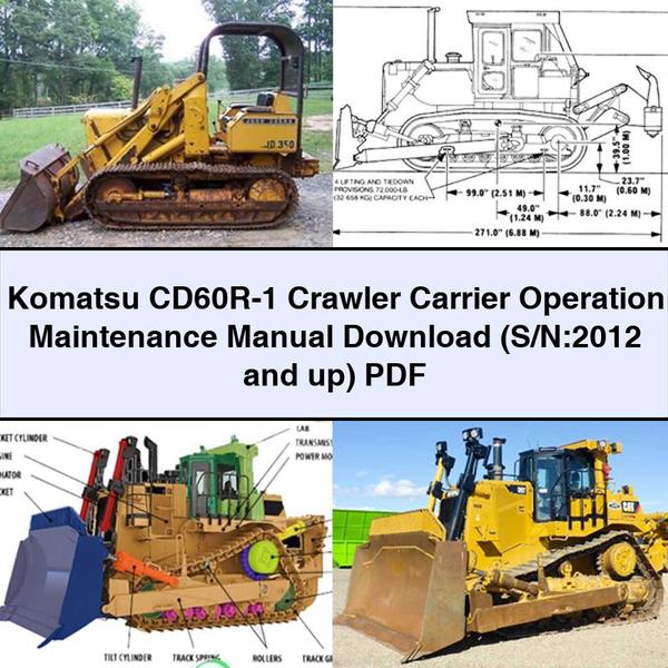 Manual de mantenimiento y operación del transportador de orugas Komatsu CD60R-1 (número de serie: 2012 y posteriores)