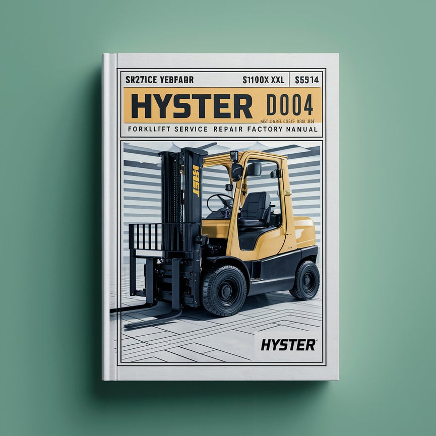 Hyster D004 (S70XL S80XL S100XL S110XL S120XL S120XLS [S3.50XL S4.00XL S4.50XL S5.00XL S5.50XL S5.50XLS]) Manuel d'usine de réparation et d'entretien de chariot élévateur