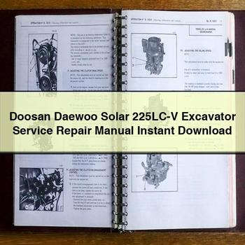 Manuel de réparation et d'entretien de l'excavatrice Doosan Daewoo Solar 225LC-V