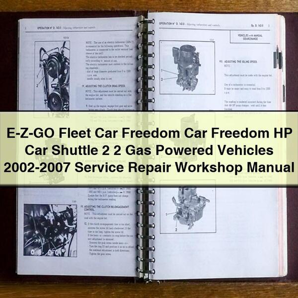 Manual de taller y reparación de vehículos a gasolina EZ-GO Fleet Car Freedom Car Freedom HP Car Shuttle 2+2 2002-2007