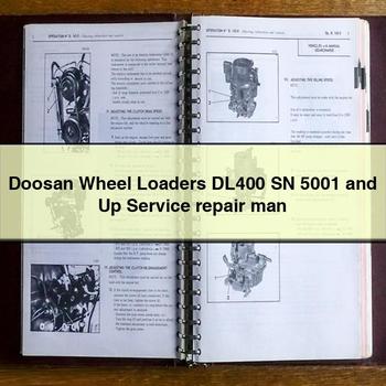 Manuel de réparation et d'entretien des chargeuses sur pneus Doosan DL400 SN 5001 et versions ultérieures