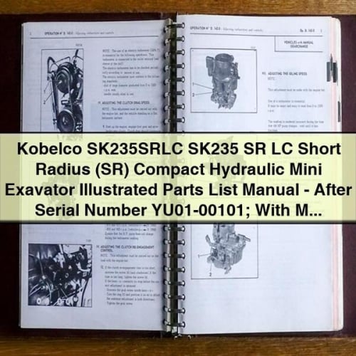 Manual de lista de piezas ilustradas del miniexcavadora hidráulica compacta de radio corto (SR) Kobelco SK235SRLC SK235 SR LC (después del número de serie YU01-00101) con motor diésel Mitsubushi