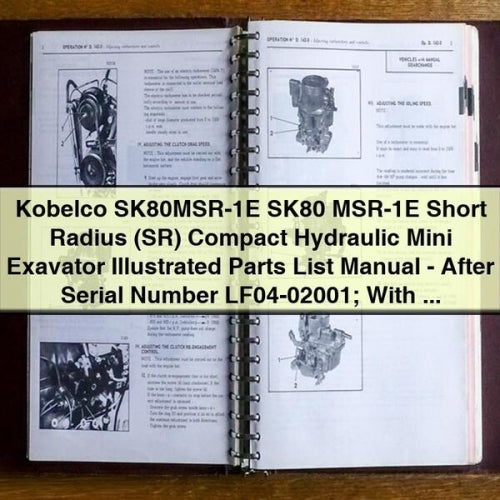 Kobelco SK80MSR-1E Short Radius Compact Excavator Parts Manual (After LF04-02001, Isuzu Engine)