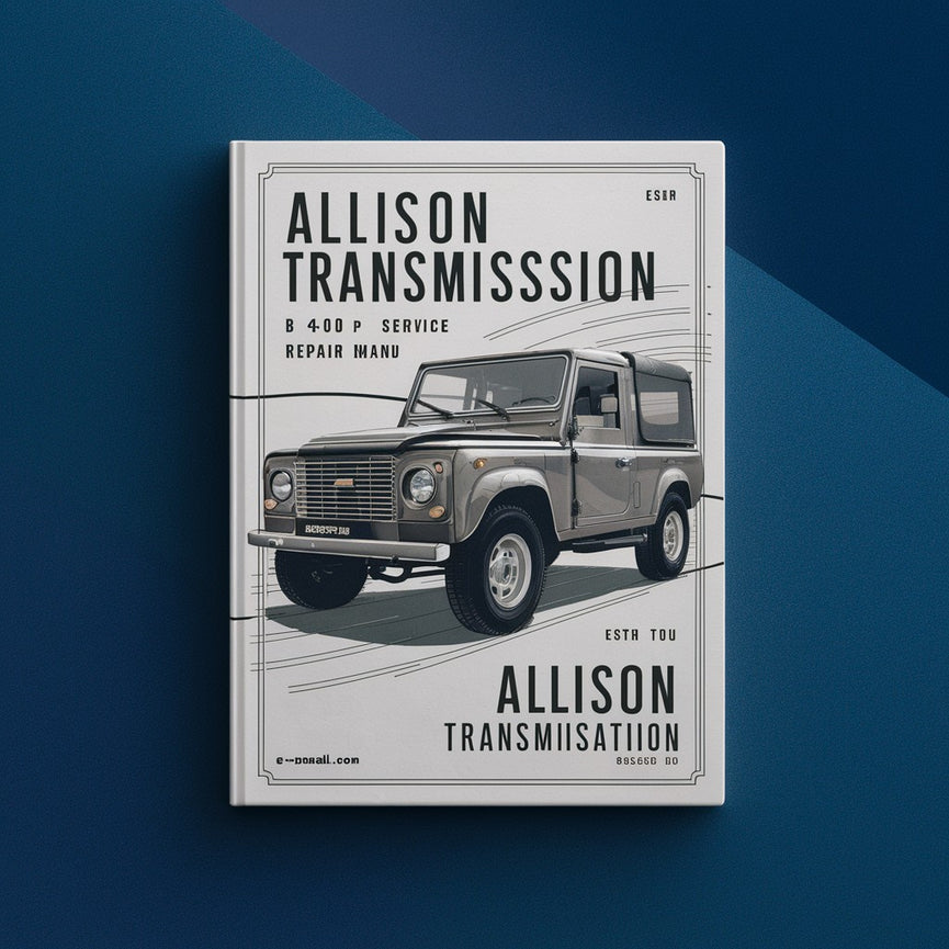 Allison Transmission B 400P Service Repair Manual