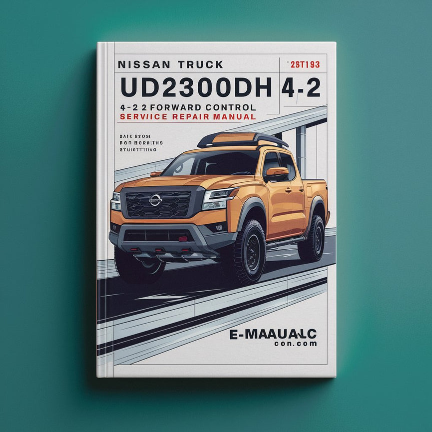 NISSAN Truck UD2300DH 4 X 2 Forward CONTROL Service Repair Manual