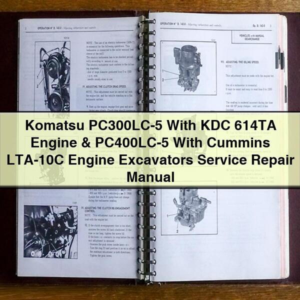 Manuel de réparation et d'entretien des excavatrices Komatsu PC300LC-5 avec moteur KDC 614TA et PC400LC-5 avec moteur Cummins LTA-10C