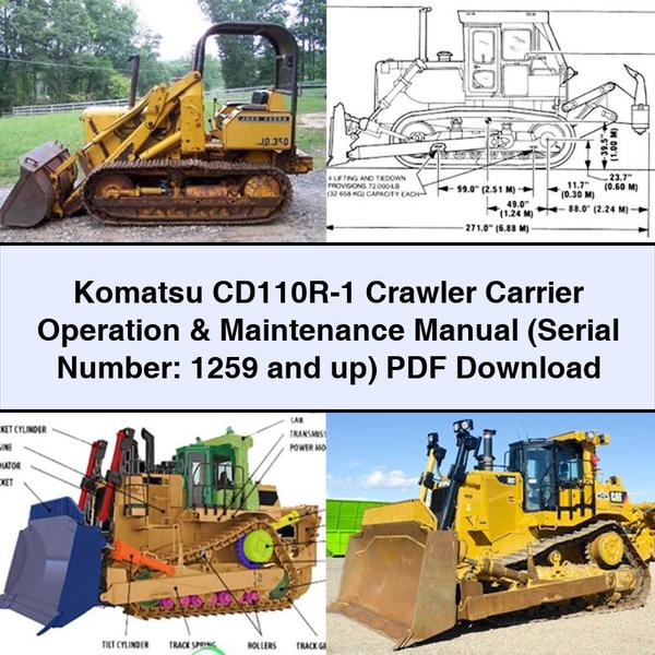 Manuel d'utilisation et d'entretien du transporteur à chenilles Komatsu CD110R-1 (numéro de série : 1259 et plus)