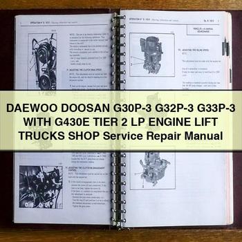 Manual de reparación y servicio del taller de carretillas elevadoras DAEWOO DOOSAN G30P-3 G32P-3 G33P-3 CON MOTOR G430E Tier 2 LP