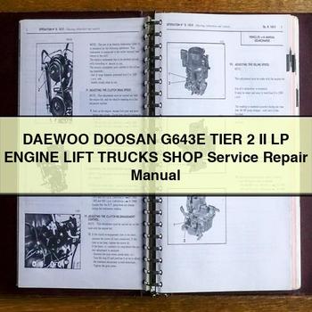 Manual de reparación y servicio del taller de carretillas elevadoras con motor LP Tier 2 II DAEWOO DOOSAN G643E