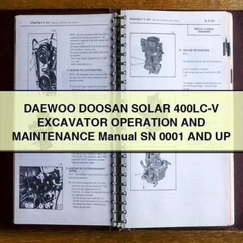 DAEWOO DOOSAN SOLAR 400LC-V Excavator Operation And Maintenance Manual SN 0001 And UP