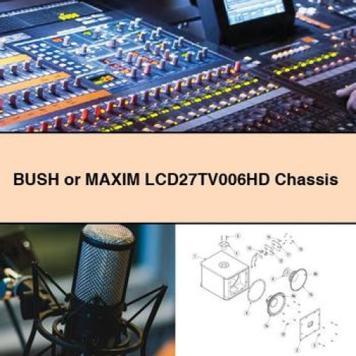 BUSH or MAXIM LCD27TV006HD Chassis