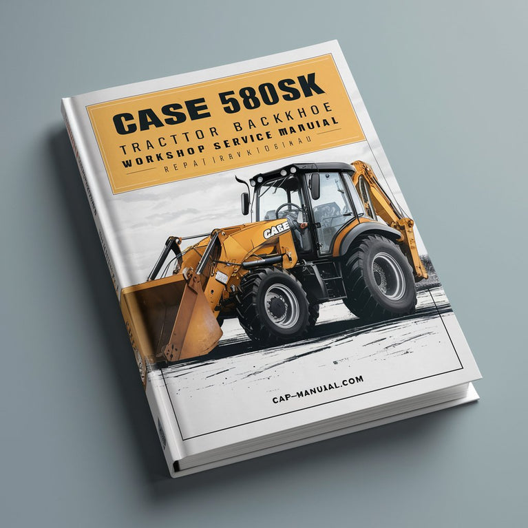 CASE 580SK Tractor Backhoe Workshop Service/Repair Manual