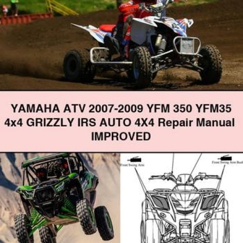 Yamaha Grizzly 350 4x4 IRS Auto Repair Manual (2007-2009) - Improved PDF