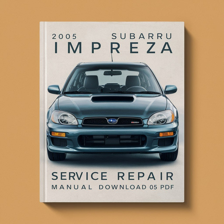 2005 Subaru Impreza Service Manual Instant Download 05 PDF