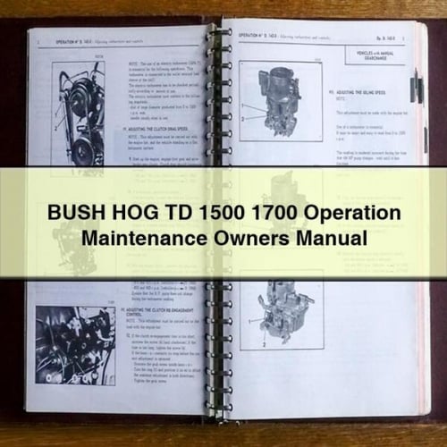 BUSH HOG TD 1500 1700 Operation Maintenance Owners Manual PDF Download