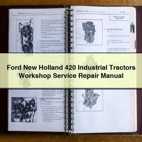 Ford New Holland 420 Industrial Tractors Workshop Service Repair Manual PDF Download