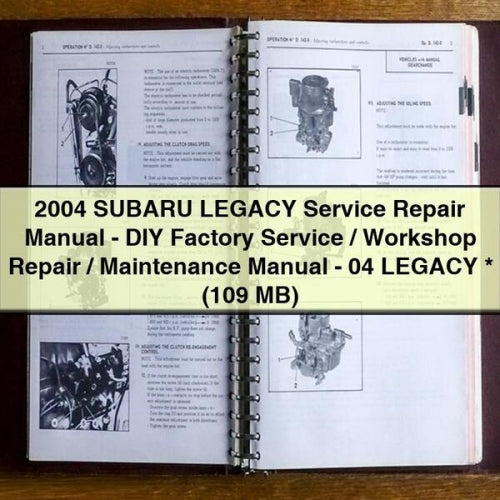 Manual de servicio y reparación de SUBARU LEGACY 2004: manual de mantenimiento y reparación de taller/servicio de fábrica para hacerlo usted mismo: LEGACY 2004 (109 MB)