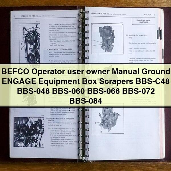 Manuel d'utilisation et de propriété de l'opérateur BEFCO Équipement Ground ENGAGE Scrapers BBS-C48 BBS-048 BBS-060 BBS-066 BBS-072 BBS-084