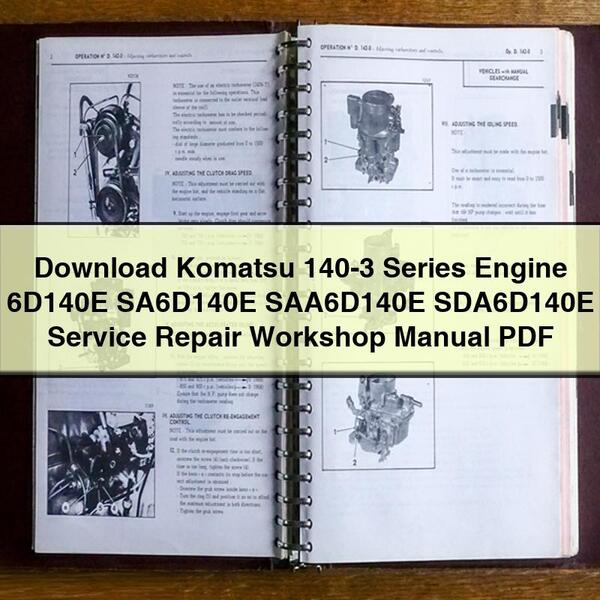 Manual de taller y reparación del motor Komatsu serie 140-3 6D140E SA6D140E SAA6D140E SDA6D140E