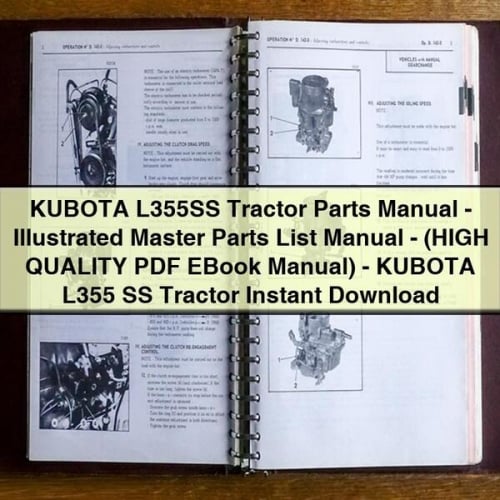 Manuel des pièces détachées du tracteur KUBOTA L355SS - Manuel illustré de la liste des pièces détachées principales - (Manuel EBook de HAUTE QUALITÉ) - Tracteur KUBOTA L355 SS