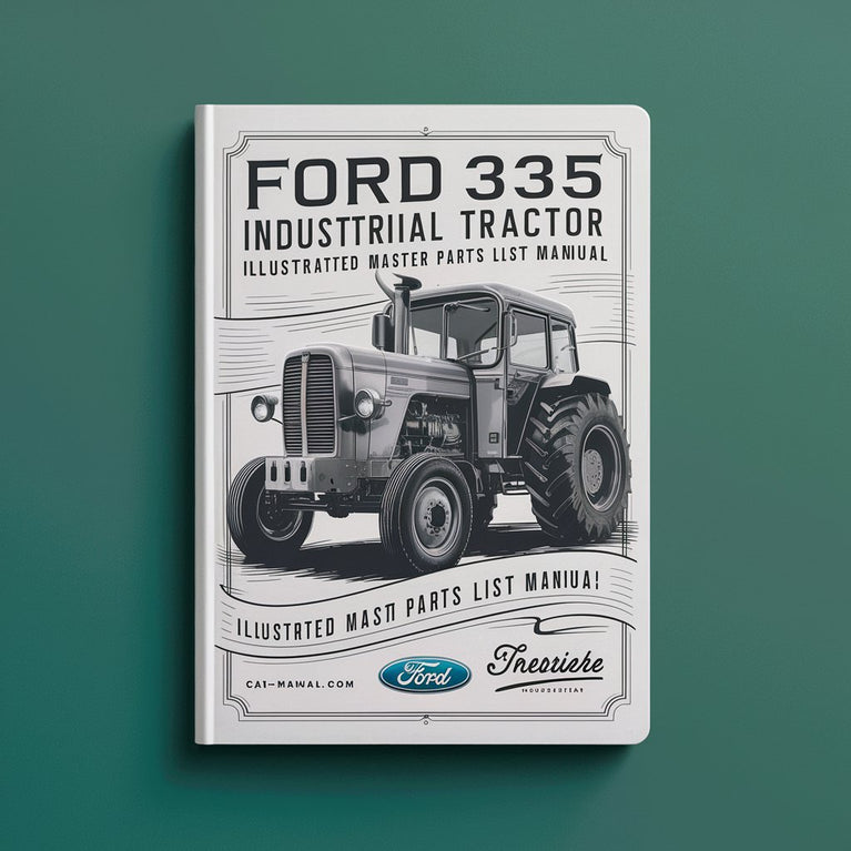 Ford 335 Industrial Tractor Illustrated Master Parts List Manual PDF Download