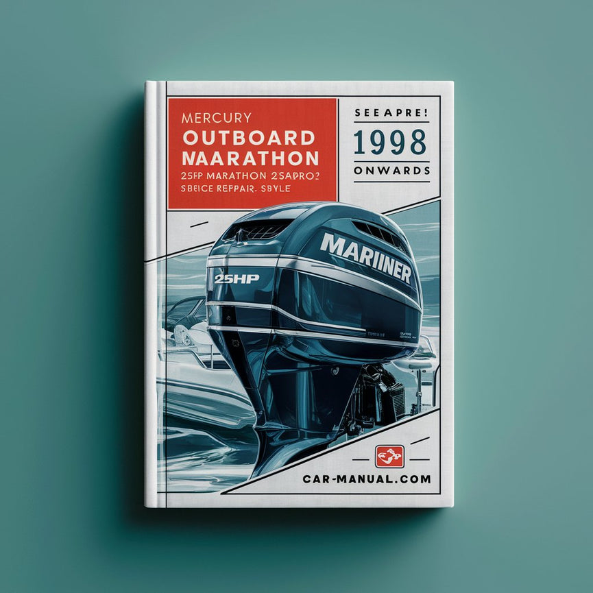 Mercury Mariner Outboard 25hp Marathon 25hp Seapro 2 Stroke Service Repair Manual 1998 Onwards PDF Download