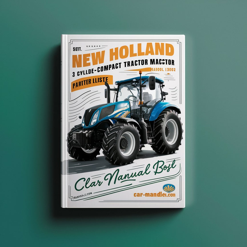 NEW Holland TC18 3 CYLINDER Compact Tractor MASTER ILLUSTRATED Parts List Manual BOOK PDF Download