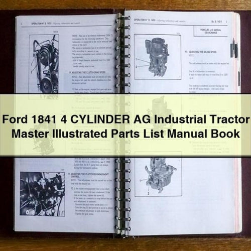 Ford 1841 4 CYLINDER AG INDUSTRIAL Tractor MASTER ILLUSTRATED Parts List Manual BOOK PDF Download