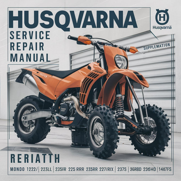 Manual de servicio y reparación de Husqvarna Suplemento: Mondo 122L Mondo Max 225L/LD 232L Mondo Mega 225R/RD 232R 322 325 235R 240R 245R 250R 245RX 250RX 252RX 265RX 240RBD 235P 250PS 225E 18H 225H60/75 140B 141