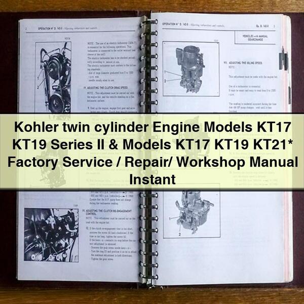 Manuel d'entretien/réparation/atelier d'usine pour moteurs Kohler bicylindres modèles KT17 KT19 série II et modèles KT17 KT19 KT21