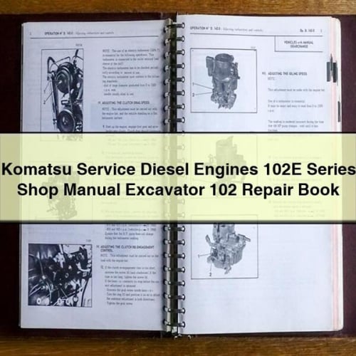 Manual de taller de motores diésel Komatsu Service serie 102E Libro de reparación de excavadoras 102