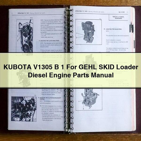 Manual de piezas del motor diésel para cargadora de ruedas GEHL KUBOTA V1305 B 1