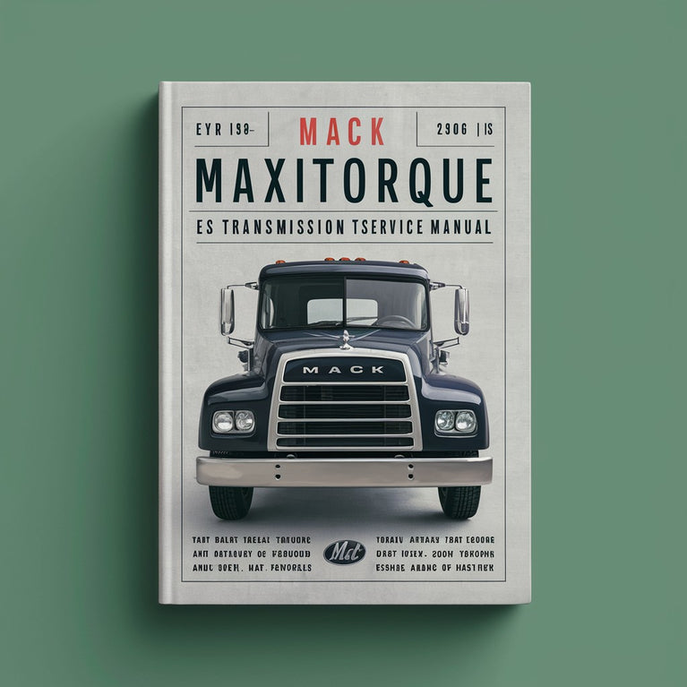 MACK MAXITORQUE ES Transmission T306G Service Repair Manual