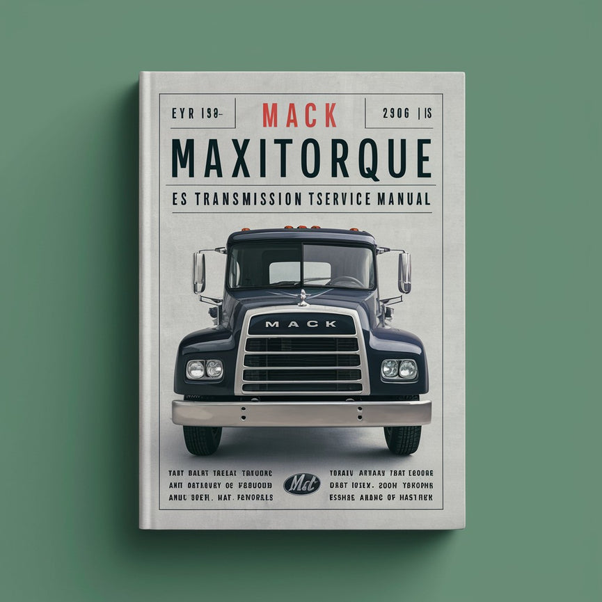 Manuel d'entretien de la transmission MACK MAXITORQUE ES T306G