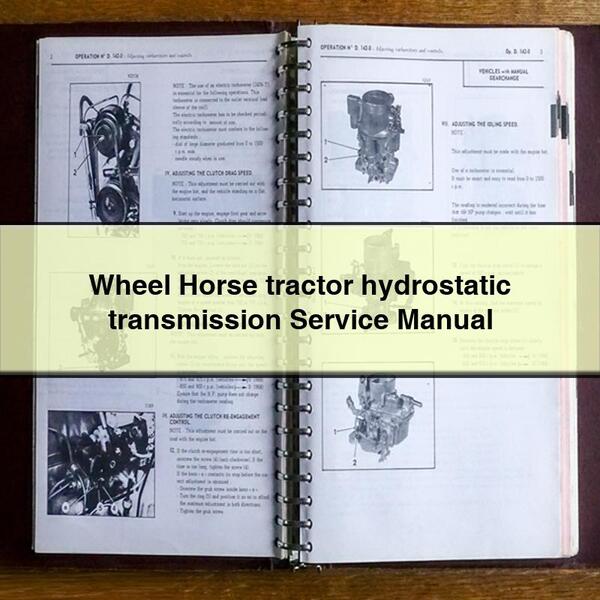 Wheel Horse tractor hydrostatic transmission Service Repair Manual