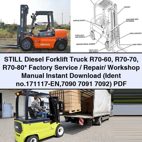 STILL Diesel Forklift Truck R70-60 R70-70 R70-80  Factory Service/Repair/ Workshop Manual  (Ident no.171117-EN 7090 7091 7092)