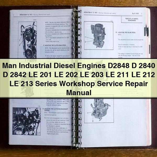 Moteurs Diesel industriels Man D2848 D 2840 D 2842 LE 201 LE 202 LE 203 LE 211 LE 212 LE 213, manuel de réparation du Service d'atelier