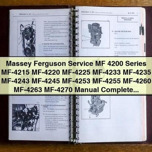 Massey Ferguson Service MF 4200 Series MF-4215 MF-4220 MF-4225 MF-4233 MF-4235 MF-4243 MF-4245 MF-4253 MF-4255 MF-4260 MF-4263 MF-4270 Manual Complete Tractor Workshop Manual Shop Repai PDF Download