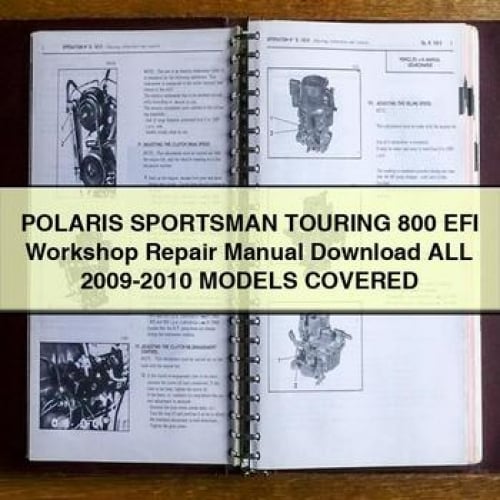 POLARIS SPORTSMAN TOURING 800 EFI Workshop Repair Manual Download All 2009-2010 ModelS COVERED PDF