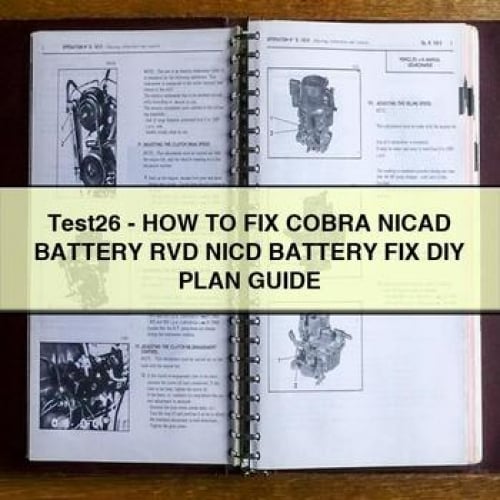 Test26 - How to Fix COBRA NICAD Battery RVD NICD Battery Fix DIY Plan Guide