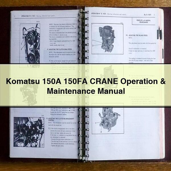 Manuel d'utilisation et d'entretien de la grue Komatsu 150A 150FA