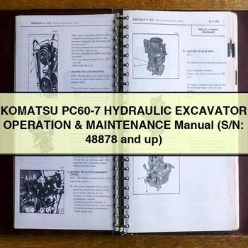 Komatsu PC60-7 HYDRAULIC Excavator Operation & Maintenance Manual (S/N: 48878 and up)