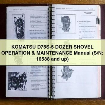 Komatsu D75S-5 DOZER SHOVEL Operation & Maintenance Manual (S/N: 16538 and up)