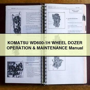 Manuel d'utilisation et d'entretien du bulldozer sur pneus Komatsu WD600-1H